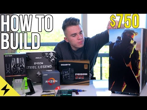 How to Build a $750 Gaming PC - Step by Step Tutorial 2019 Video