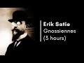 Erik Satie - Gnossiennes 1-5 (3 hour loop)