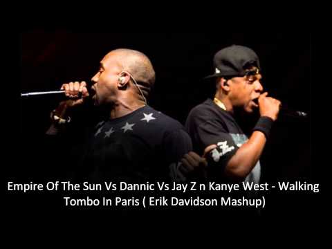 Empire Of The Sun Vs Dannic Vs Jay Z n Kanye West - Walking Tombo In Paris ( Erik Davidson Mashup )