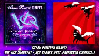 Steam Powered Giraffe - Sky Sharks (feat. Professor Elemental)