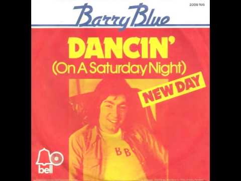 Barry Blue - Dancin' (On A Saturday Night)