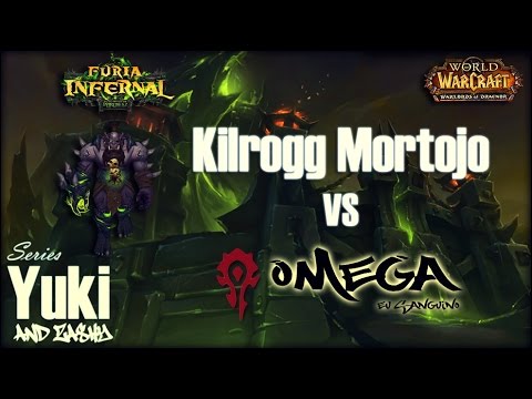 Omega Vs. Kilrogg HC - Ciudadela del Fuego Infernal