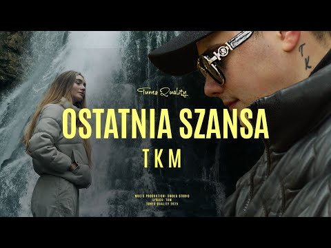 TKM – OSTATNIA SZANSA (Official Video)