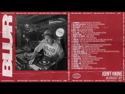 Blur Podcasts 181 - Joint4Nine (Colombia)