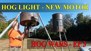 New Motion Hog light - New Feeder Motor install ; Hog Wars Episode 3