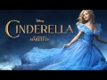 Cinderella (2015) "32. A Dream Is a Wish Your ...