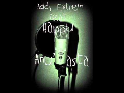 Addy Extrem feat Rappu - Anu' asta