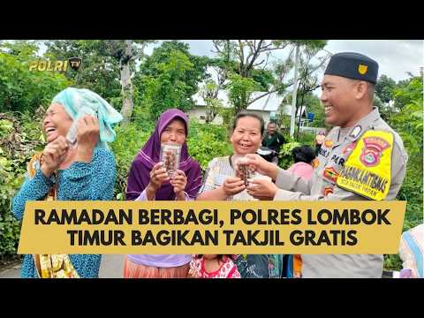 RAMADAN BERBAGI, POLRES LOMBOK TIMUR BAGIKAN TAKJIL GRATIS
