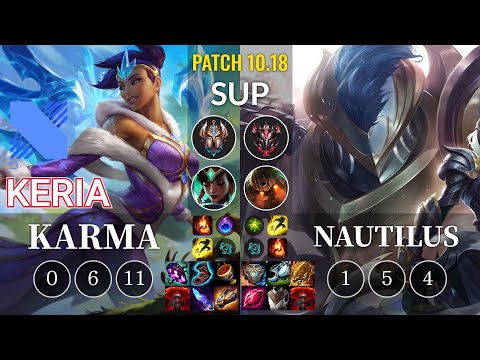 DRX Keria Karma vs Nautilus Sup - KR Patch 10.18