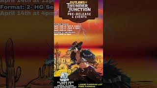 MTG Outlaws of Thunder Junction Prerelease APR 12th-14th.