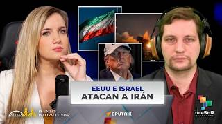Agresión militar contra Irán #PuentesInformativos