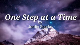 ONE STEP AT A TIME - Jordin Sparks (Lyrics)