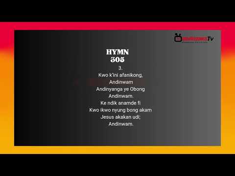 Efik Hymn 305 | #apostolic  | #Akwaibomhymn | #ibomweddings