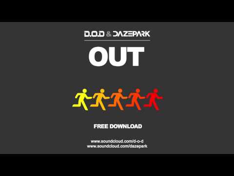 D.O.D & Dazepark - OUT (Original Mix)