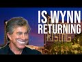 The Wynn is Up for Sale? Steve Wynn Coming Back? Let's Talk...