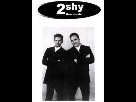 2 Shy - You give me all I need (HQ Audio)