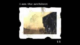 I Am The Architect - Silence Silence