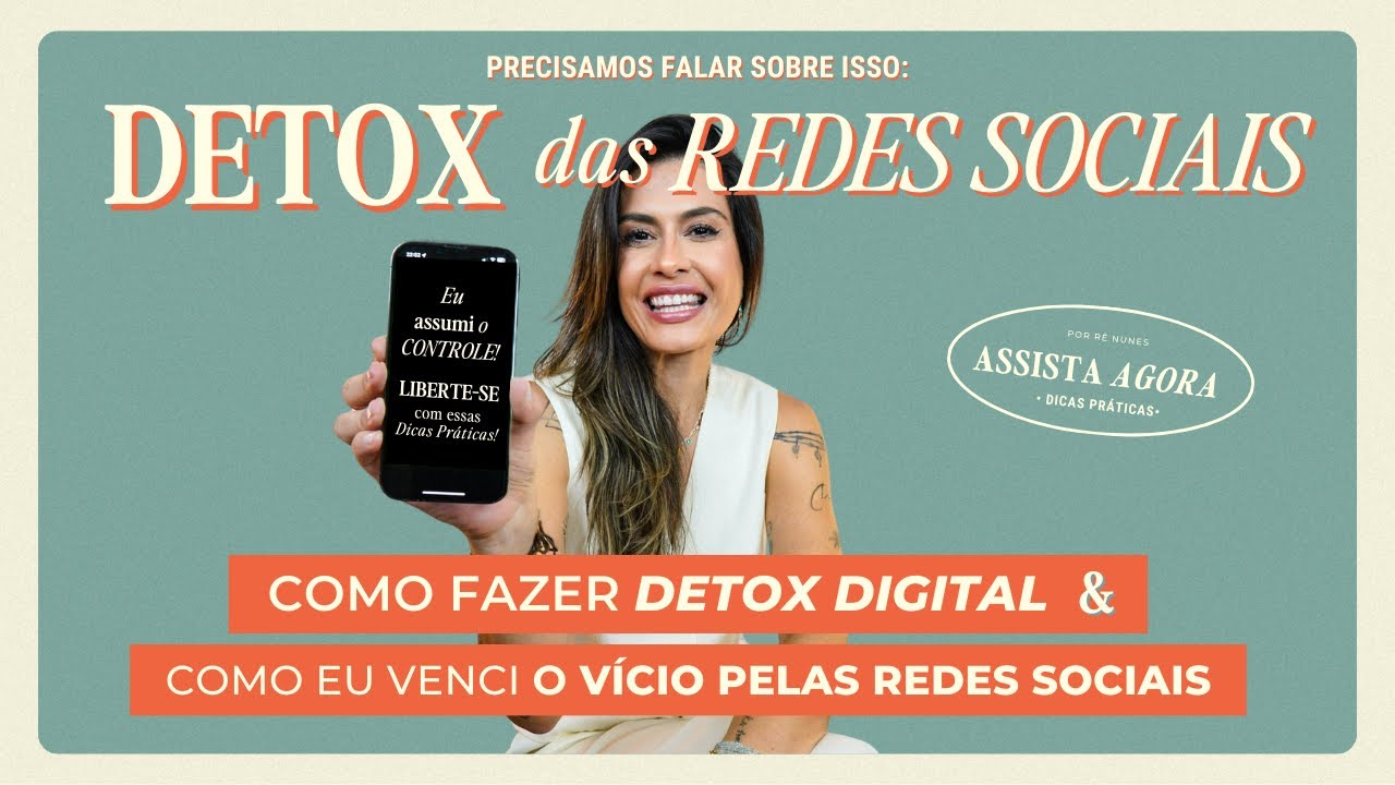 MINIMALISMO DIGITAL: Como fazer o DETOX das Redes Sociais (eu faço e dá certo)