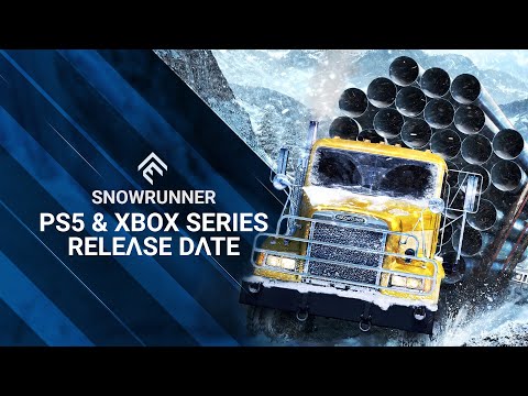 SnowRunner : SnowRunner - PS5 & Xbox Series Release Date Reveal Trailer