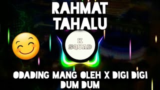 Download lagu RAHMAT TAHALU-ODADING MANG OLEH X DIGI DIGI BAM BAM 2020 (FULL BASS)🔥 mp3