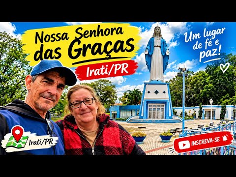 🙏 NOSSA SENHORA DAS GRAÇAS EM IRATI/PR 🙏 Um Lugar de Fé e Paz que Você Precisa Conhecer!