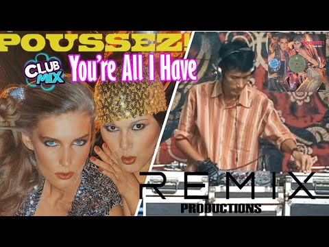 Poussez - You're All I Have 1979 (The Remixes) # Classic Disco Ever #