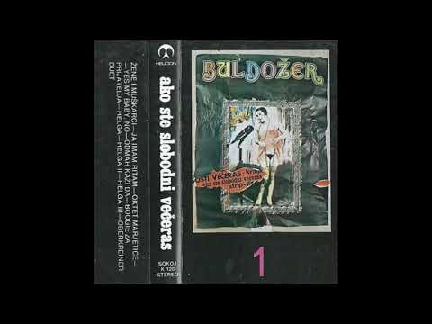 Buldozer- ako ste slobodni veceras cijeli koncert