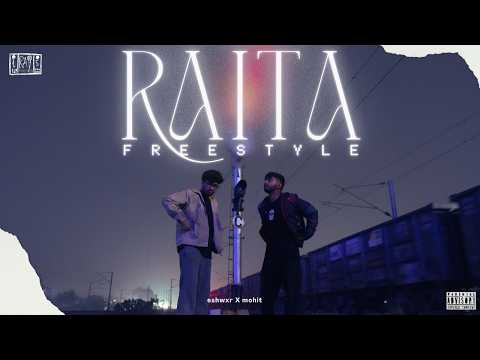 RAITA FREESTYLE - eshwxr X mohit | Official Music Video | From "BIG LEAGUES EP"