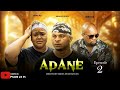 ADANE EP 2 LATEST GHANAIAN SERIES 2025 FT ABREWA MAFIA BOAKYE STUNNER JANE BLESSING ABRO GH