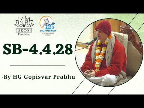 SB-4.4.28 || HG Gopisvar Prabhu || 20 February 2022 || ISKCON Faridabad