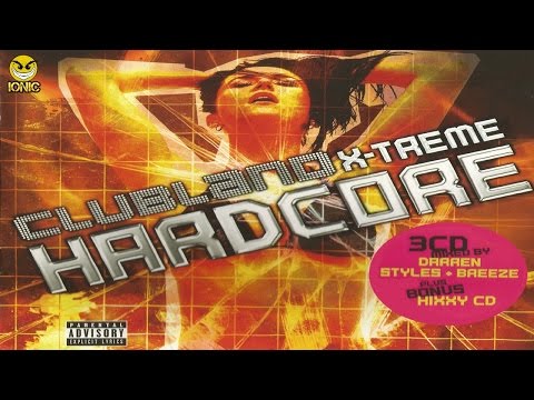 Clubland X-Treme Hardcore CD 1 Darren Styles