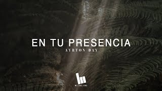 Ayrton Day - En Tu Presencia (Touch of Heaven - Hillsong Worship)