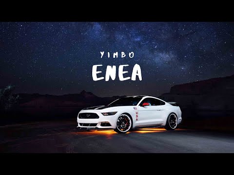 YIMBOGAWD - ENEA