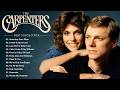 The Carpenters Greatest Hits Full Album Best Of The Carpenters Songs