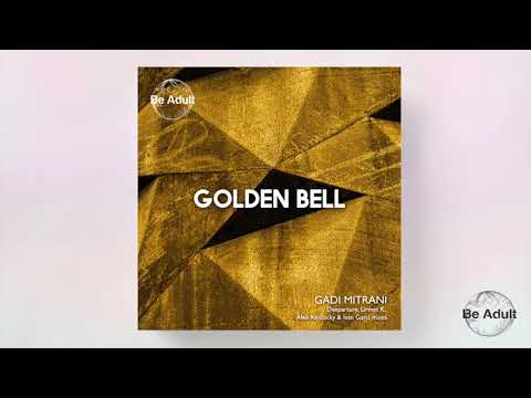 Gadi Mitrani - Golden Bell 🎵