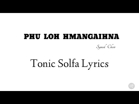 Phu Loh Hmangaihna | Tonic Solfa Lyrics