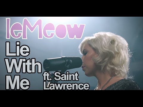 leMeow - Lie With Me (ft. Saint Lawrence) [Live Original]