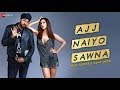 Ajj Naiyo Sawna - Official Music Video | Sophie and Manj Musik 2019