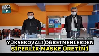 Yüksekovalı Öğretmenlerden Siperlik Maske Üretimi