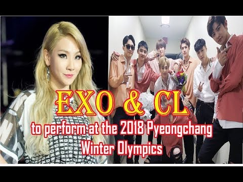 EXO and CL to perform at the 2018 Pyeongchang Winter Olympics closing ceremony