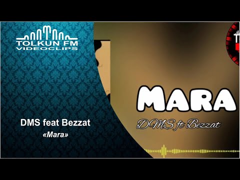 DMS feat Bezzat - Mara