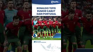 Christiano Ronaldo Tepis Rumor Dirinya Ancam Cabut dari Skuad Portugal Jelang Perempat Final