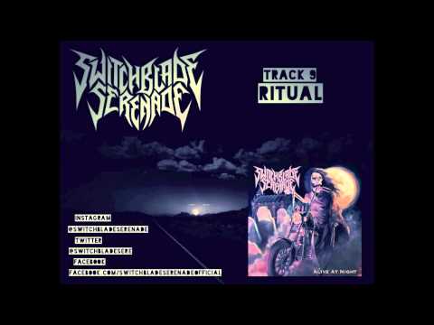 Switchblade Serenade - The Ritual