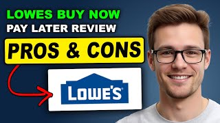 Lowes Buy Now Pay Later Review 2026 | Pros & Cons – Authentic & Genuine