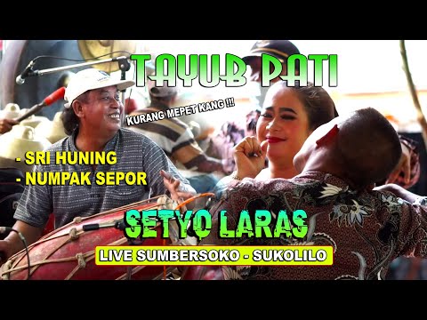Tayub Pati Terbaru 2021 - Setyo Laras / Sri Huning - Numpak Sepur