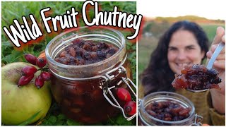 How To Turn Wild Fruit Into Chutney (Wild Food Foraging Recipes)
