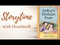 Arthur S Birthday Party Cozy Read Aloud With Page Turns KidsStories ReadAloud