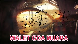 Download lagu SUARA BURUNG WALET WALET GOA MUARA mp3