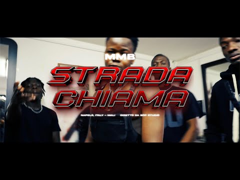 MMB - STRADA CHIAMA (Official Video)
