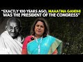 Mahatma Gandhi Congress Supriya Shrinate On Mahatma Gandhi S 100 Years Of INC S Presidentship